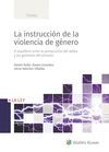 LA INSTRUCCION DE LA VIOLENCIA DE GENERO, 1ª EDICI