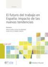 EL FUTURO DEL TRABAJO EN ESPAÑA: IMPACTO DE LAS NUEVAS TENDENCIAS