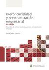 PRECONCURSALIDAD Y REESTRUCTURACION EMPRESARIAL (3ª EDICION)