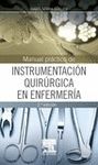 MANUAL PRÁCTICO DE INSTRUMENTACIÓN QUIRÚRGICA EN ENFERMERÍA (2ª ED.)