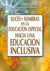 LUCES Y SOMBRAS EN LA EDUCACION ESPECIAL