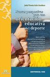 NUEVAS PERSPECTIVAS PARA UNA ORIENTACION EDUCATIVA DEL DEPORTE