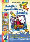 JUEGA Y APRENDE CON JESUS 2. JESUS PREDICA LA PALABRA DEL PADRE