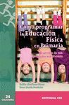 COMO PROGRAMAR LA EDUCACION FISICA EN PRIMARIA