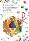 ITINERARIO DE EDUCACION EN LA FE