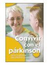 CONVIVIR CON EL PARKINSON: EJERCICIOS PRÁCTICOS PARA ENFERMOS Y CIUDADORES