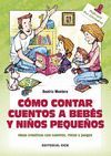 COMO CONTAR CUENTOS A BEBES Y NIÑOS PEQUEÑOS