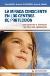 LA MIRADA CONSCIENTE EN LOS CENTROS DE PROTECCIÓN