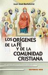 LOS ORÍGENES DE LA FE Y DE LA COMUNIDAD CRISTIANA