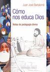 CÓMO NOS EDUCA DIOS