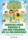 CUENTOS PARA EDUCAR A LOS MÁS PEQUEÑOS EN LA SOLIDARIDAD