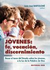 JOVENES: FE, VOCACION, DISCERNIMIENTO