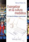 EVANGELIZAR EN LA CULTURA MEDIATICA