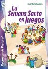 SEMANA SANTA EN JUEGOS, LA