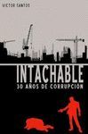 INTACHABLE