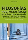 FILOSOFÍAS POSTMETAFÍSICAS. 20 AÑOS DE FILOSOFÍA FRANCESA CONTEMPORÁNEA