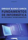 FUNDAMENTOS DE INFORMATICA EN ENTORNOS BIOINFORMÁTICOS