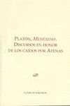 PLATON, MENEXENO.DISCURSOS EN HONOR DE LOS CAIDOS POR ATENAS