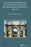 LOS CULTOS TRADICIONALES EN LA POLITICA LEGISLATIVA DEL EMPERADOR