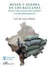 MUJER Y GUERRA EN LOS BALCANES. KOSOVO ENTRE LOS DERECHOS PERDIDO