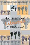 EDUCACION, LIBERTAD Y CUIDADO