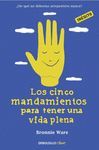 CINCO MANDAMIENTOS PARA TENER UNA VIDA PLENA, LOS