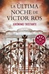 LA ÚLTIMA NOCHE DE VÍCTOR ROS