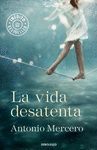 LA VIDA DESATENTA