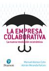 LA EMPRESA COLABORATIVA. LA NUEVA REVOLUCIÓN ECONÓMICA