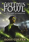 ARTEMIS FOWL 8. EL ÚLTIMO GUARDIÁN