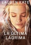 LA ÚLTIMA LÁGRIMA (LIBRO 1)