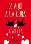 DE AQUÍ A LA LUNA... Y VUELTA (EL CLAN D