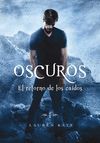 OSCUROS. EL RETORNO DE LOS CAÍDOS -SAGA OSCUROS 5