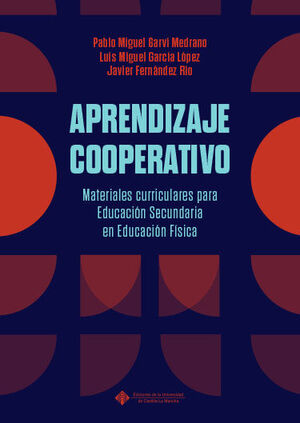 APRENDIZAJE COOPERATIVO. MATERIALES CURRICULARES PARA EDUCACIÓN SECUNDARIA EN ED