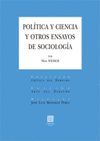POLÍTICA Y CIENCIA Y OTROS ENSAYOS DE SOCIOLOGÍA.