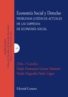 ECONOMIA SOCIAL Y DERECHO. PROBLEMAS JURIDICOS ACTUALES DE LAS EMPRESAS DE ECONO