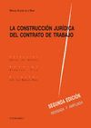 LA CONSTRUCCIÓN JURÍDICA DEL CONTRATO DE TRABAJO
