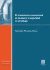 EL TRATAMIENTO CONVENCIONAL DE LA SALUD Y LA SEGURIDAD EN EL TRABAJO