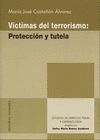 VICTIMAS DEL TERRORISMO PROTECCION Y TUTELA