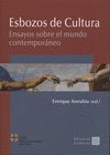 ESBOZOS DE CULTURA ENSAYOS SOBRE EL MUNDO CONTEMPORANEO