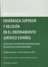 ENSEÑANZA SUPERIOR Y RELIGIÓN EN EL ORDENAMIENTO JURÍDICO ESPAÑOL