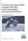 DE CULTURA VISUAL Y DOCUMENTALES EN ESPAÑA (1934-1966)