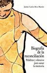 BIOGRAFÍA DE LA RECONCILIACIÓN