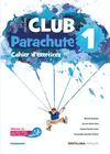 CLUB PARACHUTE 1 PACK CAHIER D'EXERCICES