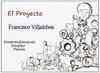 EL PROYECTO FRANCISCO VILLALOBOS