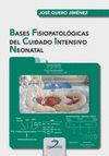 BASES FISIOPATOLÓGICAS DEL CUIDADO INTENSIVO NEONATAL