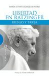 LIBERTAD EN RATZINGER-RIESGO Y TAREA