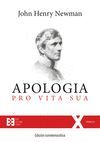 APOLOGÍA PRO VITA SUA. EDICIÓN CONMEMORATIVA