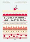 EL GRAN MANUAL DEL PASTELERO