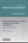 REVISTA DE DERECHO DE SOCIEDADES 41.CESION GLOBAL DE ACTIVO Y PASIVO ASPECTOS CO